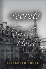 Secrets of a Small Hotel - COOKE,  Elizabeth - 9781458218223