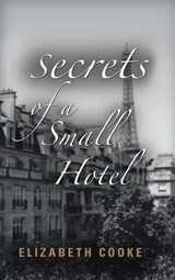Secrets of a Small Hotel - COOKE,  Elizabeth - 9781458218247