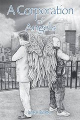 A Corporation of Angels - James H Barrett Jr - 9781458219985