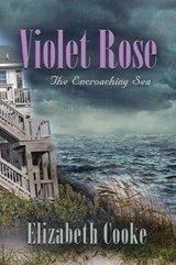 Violet Rose - COOKE,  Elizabeth - 9781458221018