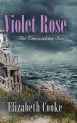Violet Rose - COOKE,  Elizabeth - 9781458221032