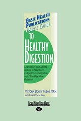 User's Guide to Healthy Digestion - Victoria Dolby Toews - 9781458724045