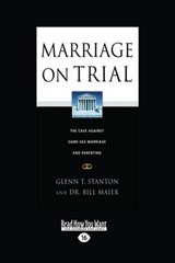 Marriage on Trial - Glenn T. Stanton and Dr. Bill Maier - 9781458735843