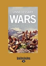 Unnecessary Wars - Henry Reynolds - 9781458736598