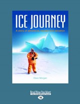 Ice Journey - Dave Morgan - 9781458738394