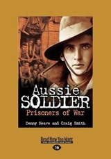Aussie Soldier - Denny Neave; Craig Smith - 9781458738707