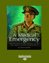 A Medical Emergency - Ian Howie-Willis - 9781458738912