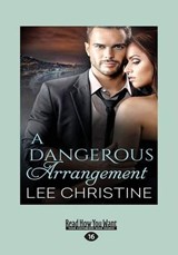 A Dangerous Arrangement - Lee Christine - 9781458766618
