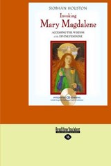 Invoking Mary Magdalene - Siobhan Houston - 9781458785343
