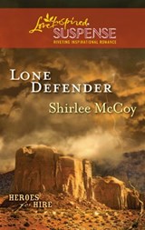 Lone Defender - Shirlee McCoy - 9781459212855