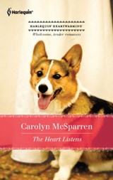 The Heart Listens - Carolyn McSparren - 9781459212930