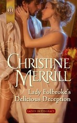 Lady Folbroke's Delicious Deception - Christine Merrill - 9781459223318