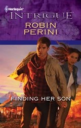 Finding Her Son - Robin Perini - 9781459223486