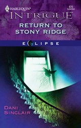 Return to Stony Ridge - Dani Sinclair - 9781459228559