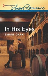 In His Eyes - Emmie Dark - 9781459235397