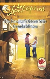 The Rancher's Secret Wife - Brenda Minton - 9781459235441