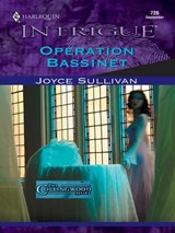 OPERATION BASSINET - Joyce Sullivan - 9781459240926