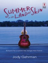 Summer in the Land of Skin - Jody Gehrman - 9781459246256