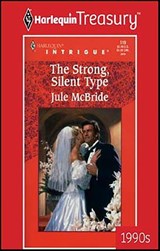 The Strong, Silent Type - Jule McBride - 9781459251304