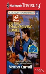 BEFORE THANKSGIVING COMES - Marisa Carroll - 9781459263956