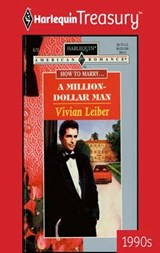 A MILLION-DOLLAR MAN - Vivian Leiber - 9781459267480