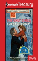 THE ONLY CHILD - Carolyn McSparren - 9781459270442