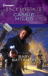 Baby Battalion - Cassie Miles - 9781459282261