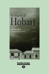 In Search of Hobart - Peter Timms - 9781459604414