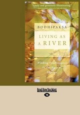 Living as a River (1 Volume Set) - Bodhipaksa - 9781459611412