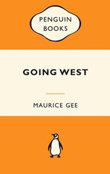 Going West (1 Volume Set) - Maurice Gee - 9781459623774