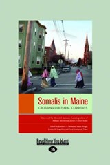 Somalis in Maine - Carol Nordstrom Toner ; Kimberly A. Huisman ; Mazie Hough ; Kristin M. Langellier - 9781459630642