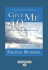 Give ME 40 Days (1 Volumes Set) - Freeda Bowers - 9781459633216