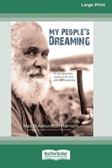 My People's Dreaming - Max Dulumunmun Harrison and Peter McConchie - 9781459637023