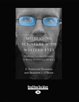 Misreading Scripture with Western Eyes - Brandon J. O'Brien; E.Randolph Richards - 9781459652569