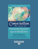 Conversation - the Sacred Art - Diane M. Millis - 9781459669321
