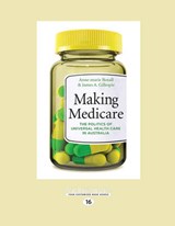 Making Medicare - Gillespie, Anne-Marie Boxall and James A. - 9781459670518