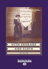 With Courage and Cloth - Ann Bausum - 9781459673519
