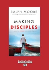 Making Disciples - Ralph Moore - 9781459674141