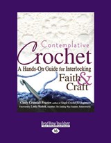 Contemplative Crochet - Skolnik, Cindy Crandall-Frazier and Linda - 9781459678835