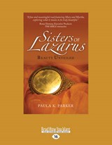 Sisters of Lazarus - Paula K. Parker - 9781459685376