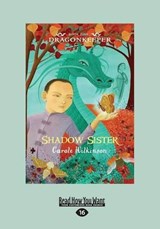 Shadow Sister - Carole Wilkinson - 9781459688889