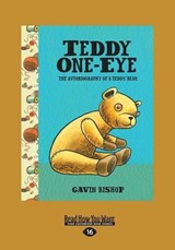 Teddy One-Eye - Gavin Bishop - 9781459689350