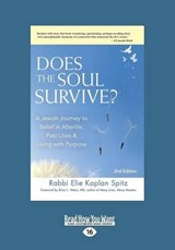 Does the Soul Survive? - Weiss, Rabbi Elie Kaplan Spitz and Brian L. - 9781459693340