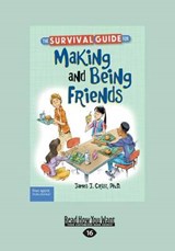 The Survival Guide for Making and Being Friends - James J. Crist - 9781459694811