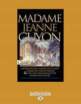 Madame Jeanne Guyon - Madame Jeanne Guyon - 9781459697829