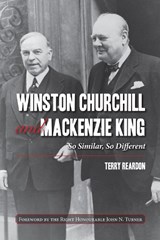 Winston Churchill and Mackenzie King - REARDON,  Terence - 9781459705890