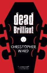 Dead Brilliant - WARD,  Christopher - 9781459706170