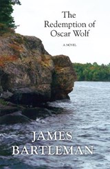 The Redemption of Oscar Wolf - BARTLEMAN,  James - 9781459709829