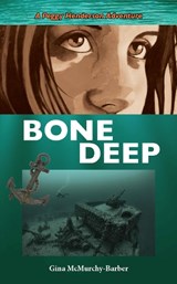 Bone Deep - MCMURCHY-BARBER,  Gina - 9781459714014