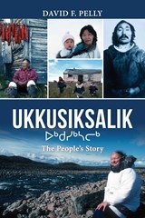 Ukkusiksalik - David F. Pelly - 9781459729896